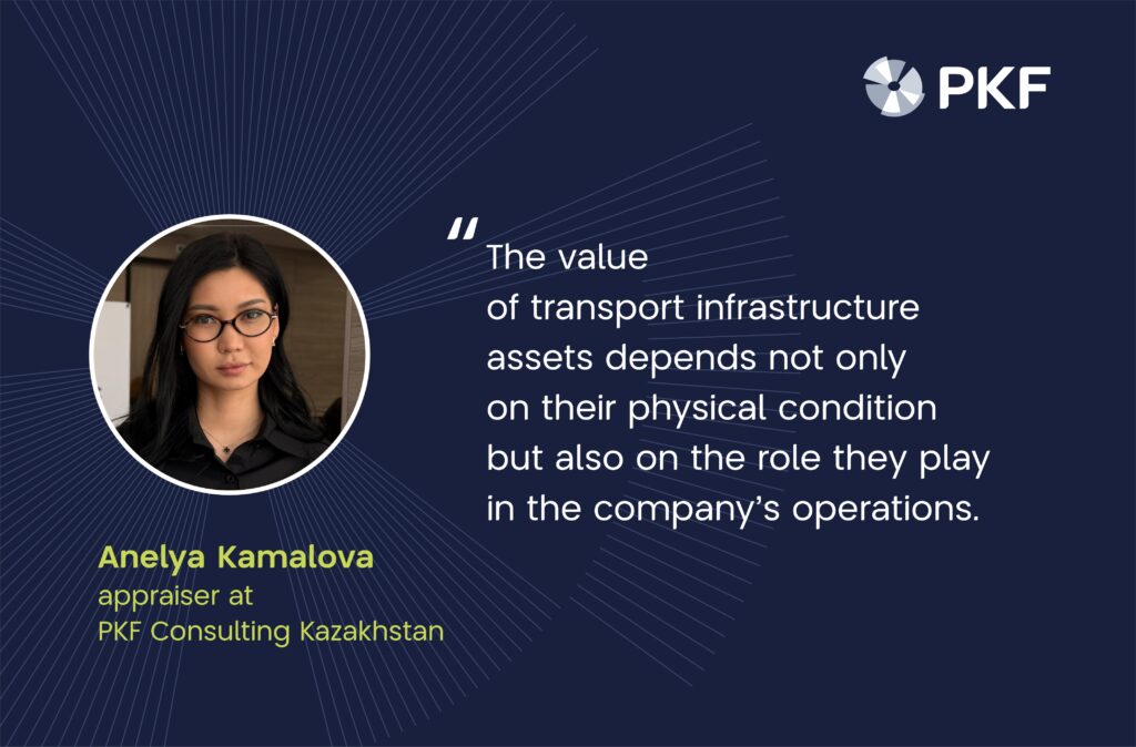 Valuation of Roads, valuation of Railway Infrastructure Assets, pkf consulting kazakhstan, valuation services, anelya kamalova